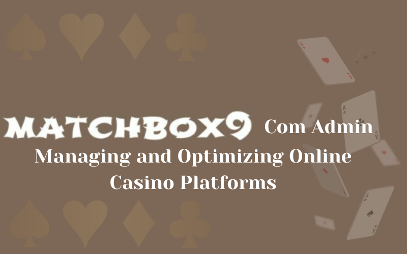 MATCHBOX9 COM ADMIN