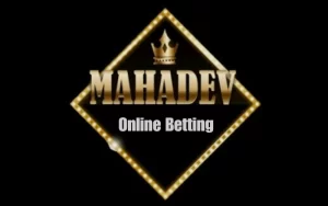 MAHADEV ONLINE BETTING